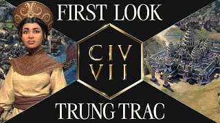 First Look Trung Trac  Civilization VII [upl. by Kcirdorb]