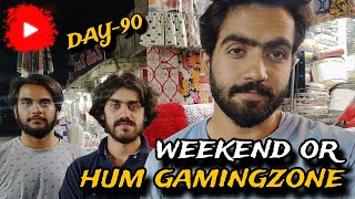 Weekend Pr Too Gamingzone Jana Zrori h😁DAILY VLOGS90quotmates mediaquot [upl. by Terzas]