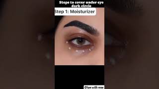 👉Steps to cover under eye dark circles 👈 eyedarkcircles eyecare darkcircles video makeup short [upl. by Martha]