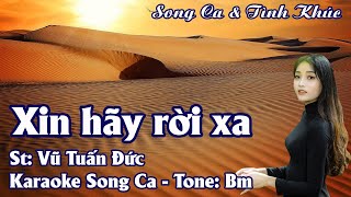 Karaoke Song Ca Xin Hãy Rời Xa  Song Ca amp Tình Khúc [upl. by Hsirehc]