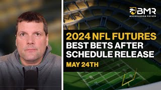 2024 NFL Futures  Best Bets After Schedule Release by Donnie RightSide May 24th [upl. by Ama]