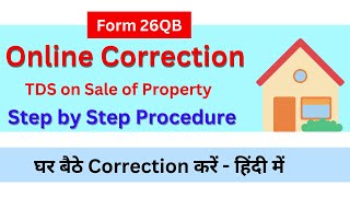 How to Correct Form 26QB online  Form 26QB correction step by step Process in Hindi [upl. by Anor]