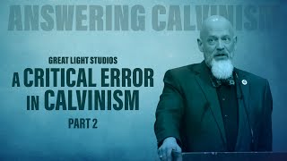 Union With Christ  A Critical Error In Calvinism  Part 2 [upl. by Hsreh]