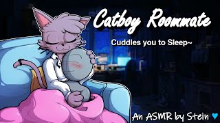 ASMR  Catboy Roommate Cuddles you to Sleep Cuddles Whispers Breathing Headpats [upl. by Coyle]