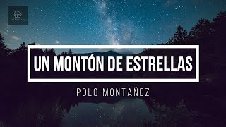 Polo Montañez  Un Montón De Estrellas Original Version LETRA LYRICS [upl. by Elli706]