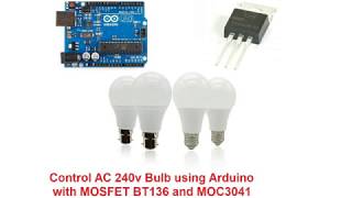 Control AC bulb with Arduino BT136 and MOC3041MOC3021 optoisolator [upl. by Anhaj791]