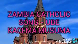 Zambia catholic song ube kacema musuma [upl. by Hess]