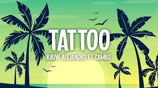 Rauw Alejandro  Tattoo Remix Letra  Lyrics Camilo [upl. by Novanod]