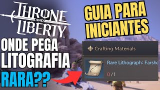 NOTA NOS COMENTÁRIOS COMO CONSEGUIR LITOGRAFIA AZUL RARA  TUTORIAL THRONE AND LIBERTY [upl. by Nirok35]