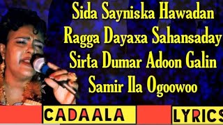 Sahra Axmed  Sirta Dumar  Hees Qaraami ah Oo Macaan With Lyrics [upl. by Peednama]