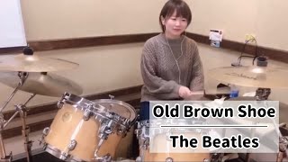 Old Brown Shoe  The Beatles drums cover [upl. by Dituri]