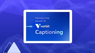 The Benefits of Captioning Your Content with Verbit Inclusivity amp Improved Understanding [upl. by Ghassan]