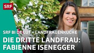 Fabienne Isenegger aus Aettenschwil AG Sportköchin  Landfrauenküche 2024 38 – SRF bi de Lüt  SRF [upl. by Saref103]