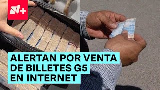 Alertan por estafa venta de billetes G5 en internet  N [upl. by Hardan]