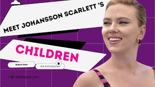 Meet Scarlett Johansson’s Children  Everything About Her Family scarlettjohansson scarlett [upl. by Kentiggerma]