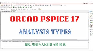 2 OrCAD PSpice 17 Analysis Types [upl. by Einaoj644]