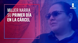 Mujer sentenciada por secuestro narra su primer día en la cárcel  Noticias con Francisco Zea [upl. by Toddy152]