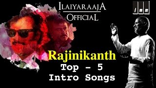 Superstar Rajinikanth Top 5 Intro Songs  Audio Jukebox  Ilaiyaraaja Official [upl. by Homans]