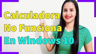 Calculadora en Windows 10 No Funciona  2021 [upl. by Sylvester]