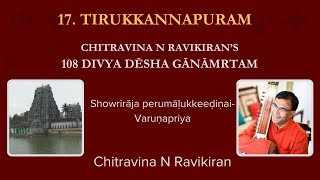 17 TIRUKKANNAPURAM  108 Divya Desha Gaanaamrtam  RAVIKIRAN Live  Atlanta [upl. by Nede]