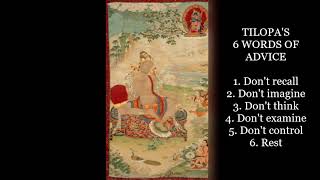 Tilopas Six Essential Points of Meditation  Mahamudra  Kagyu Tibetan Buddhism [upl. by Mellins]