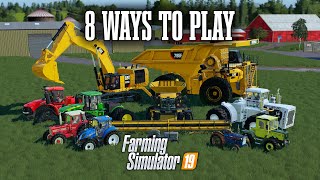 Eight Ways You Can Play Farming Simulator 19 [upl. by Sean]