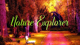 Welcome to Nature Complexion Club  Explore the Happiness of Nature  Nature Explorer [upl. by Anelem]