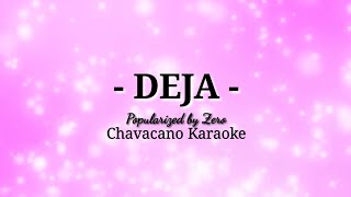 Deha Deja  Zero  Chavacano Karaoke Song [upl. by Aihsenot]