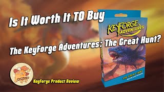 Is It Worth It To Buy The KeyForge Adventures The Great Hunt [upl. by Tongue]