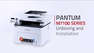 Pantum 3IN1 M7100 SERIES Laser Printer Unboxing Cartridge Installation and Driver Installation [upl. by Aicinat]