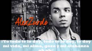 Todo te lo doy  Alex Zurdo Feat Christine DClario  Letra [upl. by Groos]