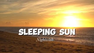 Sleeping Sun  Nightwish lyrics [upl. by Eisen]