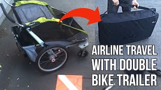 Easy Airline Travel with Double Child Bike Trailer Stroller Thule Chariot Cougar Cheetah Bob Burley [upl. by Frame875]