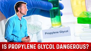 Propylene Glycol Side Effects amp Dangers by Dr Berg [upl. by Adnalor]