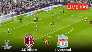 🔴LIVE MILAN VS LIVERPOOL LIVE FULL MATCH STREAMING  UEFA CHAMPIONS LEAGUE LIVE MATCH TODAY [upl. by Allemrac332]