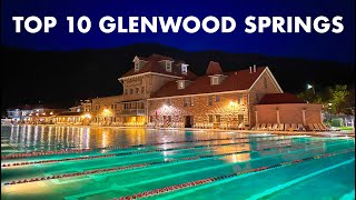 TOP 10 THINGS TO DO IN GLENWOOD SPRINGS COLORADO [upl. by Asiilanna]