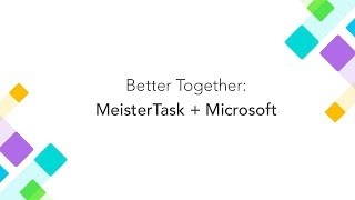 Better Together MeisterTask and Microsoft [upl. by Llebiram]