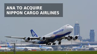 ANA to Acquire Nippon Cargo Airlines NCA [upl. by Perot694]