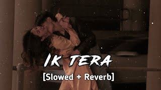 Ni Ik Tera Slowed amp Reverb lofi remix song  Maninder Buttar  MixSingh  Punjabi Song [upl. by Yror463]