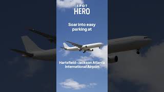 🅿️✈️ Find and Reserve Atlanta Airport Parking With SpotHero [upl. by Ahcrop]