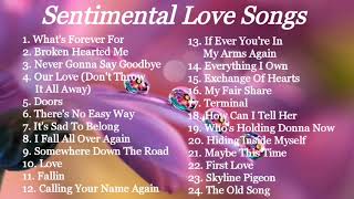 LOVE SONGS  SENTIMENTAL  COMPILATION  NON STOP MUSIC [upl. by Bucher]