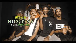 Cleu x Nicotina Feat Dieg Mc Official video clip [upl. by Midas]