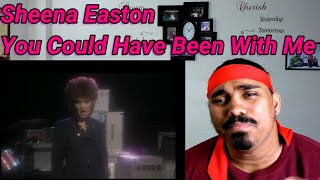 Sheena Easton  You Could Have Been With Me Reaction [upl. by Garnett]