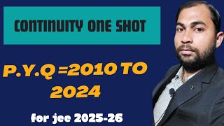 Continuity one shot jee pyq  continuity for 202526  continuity pyq 2002 to 2024  continuitypyq [upl. by Shena1]