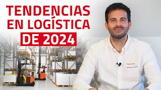 Tendencias e Innovaciones en Logística para 2024 [upl. by Cohlette]