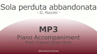 Sola perduta abbandonata Piano Accompaniment [upl. by Odab]