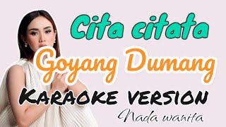 goyang dumang  cita citata karaoke original key [upl. by Sergo]