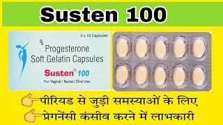 Susten 100 Capsule  Progesterone Soft Gelatin Capsules  Susten Capsule  Edupharmacy [upl. by Aicekal172]