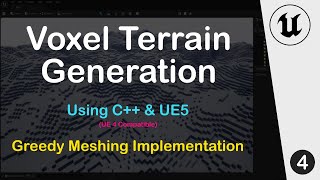 UE5 CTutorial  Minecraft like Voxel Terrain Generation  Part 4 Greedy Meshing Implementation [upl. by Alysia165]