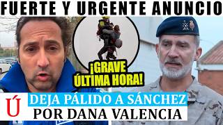 ESCÁNDALO DESTAPAN LA MANIOBRA OCULTA DE FELIPE VI QUE DEJA PÁLIDO A SÁNCHEZ POR DANA VALENCIA [upl. by Nerua]